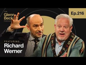 Read more about the article What You Know About Money Is ALL Wrong | Richard Werner | The Glenn Beck Podcast | Ep 216